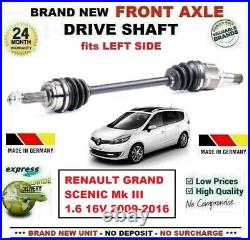 FOR RENAULT GRAND SCENIC Mk III 1.6 16V 2009-2016 NEW FRONT AXLE LEFT DRIVESHAFT