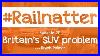 Railnatter_Episode_211_Britain_S_Suv_Problem_01_br